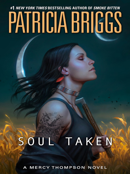 Title details for Soul Taken by Patricia Briggs - Available